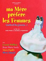 poster de Ma mère préfère les femmes (surtout les jeunes...)