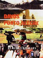 poster de Davos, Porto Alegre et autres batailles