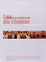 poster de Les Métamorphoses du choeur
