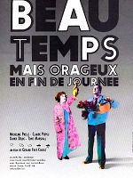 poster de Beau Temps mais orageux en fin de journee