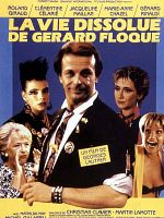 poster de La Vie dissolue de Gérard Floque