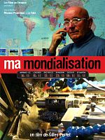 poster de Ma mondialisation
