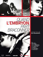 poster de Quand l'embryon part braconner