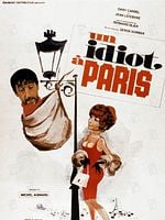 poster de Un Idiot à Paris