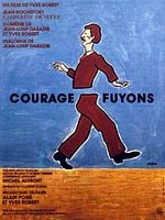 Courage, fuyons