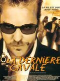 poster de La Dernière Cavale