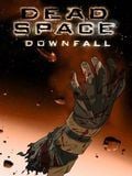 Dead Space : Downfall