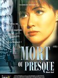 poster de Mort ou presque
