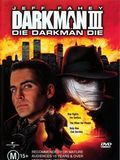 poster de Darkman III: Die Darkman Die