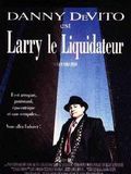 poster de Larry le liquidateur