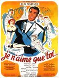 poster de Je n'aime que toi