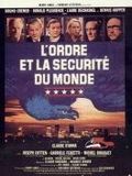 poster de L'Ordre et la sécurité du monde