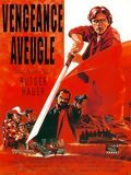 poster de Vengeance aveugle