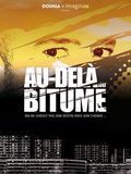 poster de Au-delà du bitume
