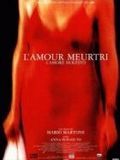 poster de L'Amour meurtri