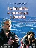 poster de Les Hirondelles ne meurent pas à Jerusalem