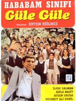 poster de Hababam Sınıfı Güle Güle