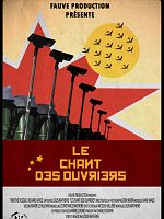 poster de Le Chant des ouvriers