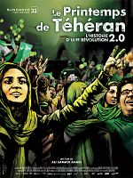 poster de Le Printemps de Téhéran - l'histoire d'une révolution 2.0