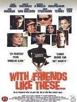 poster de With Friends Like These...