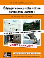 poster de Echangeriez-vous votre voiture contre deux Trabant ?