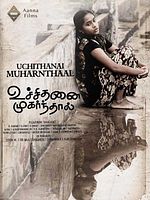 poster de Uchithanai Muharnthaal