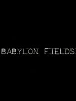 image de Babylon Fields (2007)