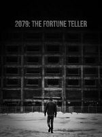 poster de 2079: The Fortune Teller