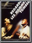 poster de Regarde les hommes tomber