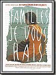 poster de Familles, je vous hais