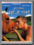 poster de Dis-moi que je rêve
