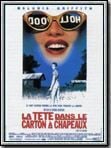 poster de La Tête dans le carton à chapeaux