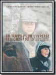 poster de Un Temps pour l'ivresse des chevaux