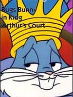 poster de Bugs Bunny à la cour du Roi Arthur