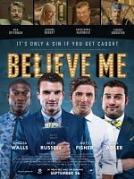 poster de Believe Me