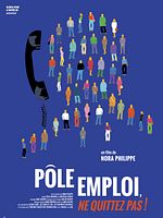 poster de Pôle Emploi, Ne quittez pas !
