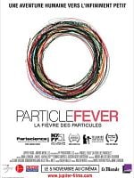 poster de La Fièvre des Particules
