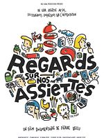 poster de Regards sur nos assiettes