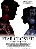 poster de Star Crossed - Amor em Jogo