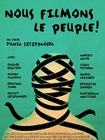 poster de Nous filmons le peuple!