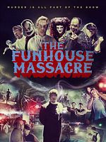 poster de The Funhouse Massacre