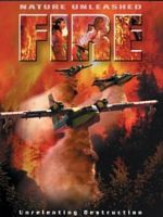 poster de Nature Unleashed: Fire