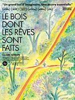 poster de Le Bois dont les rêves sont faits