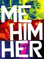 poster de Me Him Her