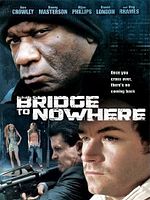 poster de The Bridge to Nowhere