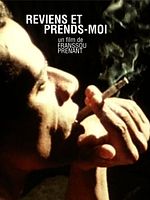 poster de Reviens et prends-moi