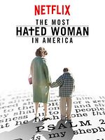 poster de The Most Hated Woman In America