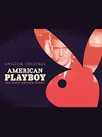 image de American Playboy: The Hugh Hefner Story