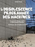 poster de L’ obsolescence programmée des machines