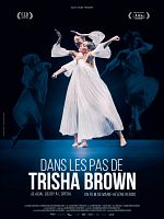 poster de Dans les pas de Trisha Brown - Glacial Decoy à l'Opéra